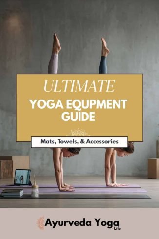 Ultimate YOGA EQUPMENT GUIDE